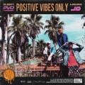 P.V.O (Positive Vibes Only)(feat. Liquor & JD)