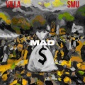 MAD (feat. SMU)