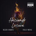 Mante - Haciendo Locura (Explicit)