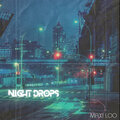 Maxi Loo - Night Drops