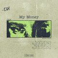 My Money (feat. Michael Hanke) [Explicit]