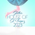 Glitter House of St. Tropez 2023 (Explicit)