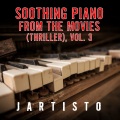 Soothing Piano from the Movies Vol. 3 (Thriller)