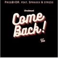 Come Back (feat. Sparxxx & Stress)(Explicit)