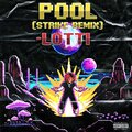 Lotti - Pool (Strike Remix|Explicit)