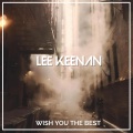 Lee Keenan - Wish You The Best