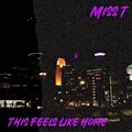 Miss T - This Feels Like Home