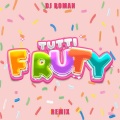 Roman JD、Lesky 333、dj roman - TUTTI FRUTY (Remix)