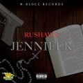 Rushawn - Jennifer (Explicit)