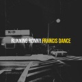 Francis Dance、The Centurians - Running Ronny