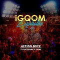 Action Boyz、Xero、Natysonic - iGqom lisphethe (feat. Xero & Natysonic)