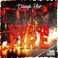 Club On Fire (Explicit)