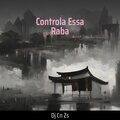 Controla Essa Raba (Remastered 2023) [Explicit]