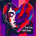 JunLIB、Jimmy Nguyễn - Trái Tim Biết Khóc