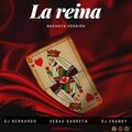 Sebas Garreta、DJ Franky、Bernardo Dj - LA REINA (Bachata Version)