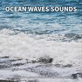 Ocean Sounds Recordings、Ocean Sounds、Nature Sounds - Ocean Waves Sounds, Pt. 70