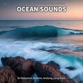 #001 Ocean Sounds for Relaxation, Bedtime, Studying, Lying Down
