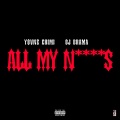 All My N****s (with DJ Drama|Explicit)