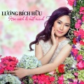 Lương Bích Hữu - Dù Sao Vẫn Yêu Anh