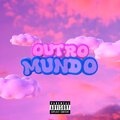 Liuw Lyon - Outro Mundo (Explicit)