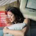 Mind Enhancing Tunes for Inner Peace, Vol. 04