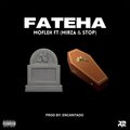 Encantado、Mofleh、Stop、Mirza、Mohammad Fallah - FATEHA (Explicit)