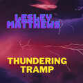 Lesley Matthews - Thundering Tramp