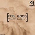Vincent de Coudenhove - Feel Good (RadioEdit)