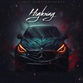 Boylerry、Corda Una、Foudeqush - Highway (feat. Corda Una Foudeqush & Swell)(Explicit)