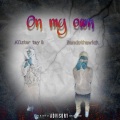 On my own (feat. Tay B)(Explicit)