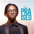 Be Praised (feat. Kierra Sheard)