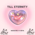 Maes3ro、David Kamji Yilwatda、Beva - Till Eternity