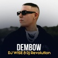 DjWisePR、dj revolution - Dembow (feat. DjRevolution Tv)