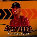 Theus Costa - Aproveita