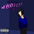 K7D Un Real、Splite - What's Left (Explicit)
