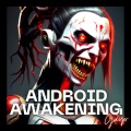 Android Awakening