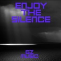 Gz Music - Enjoy The Silence (SpedUp Version)(Remix)