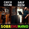 SobreHumano (Radio Edit)