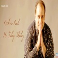 Rahat Fateh Ali Khan - Rooh A Paak He Talay Khalay
