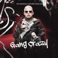 Gang Crazy (Explicit)