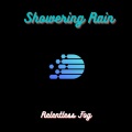 Relentless Fog、Water Effects Center、Aquaplasm、Dog Music、SPA - Showering Sounds of Rain