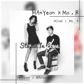 MAnYeon蔓妍妍 - Stupid In Love