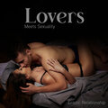 Lovers Meets ***uality: ******* Relationship with Tantric Massage, Long Night (Explicit)