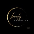Lovely Memories (Explicit)