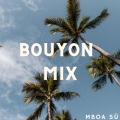 Ralph,The Alchemist、HollyG、Natoxie、Yozo、le Jèm'ss、Sikem、Lunik、Billy Bybf、Team Bwè Tou Sa、Bmy、LGC、Ralph Zogo - BouyonMix (Explicit)