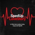 Lil Elite、Raspy、Sypski、Landon Cube - Sped Up Love Story (feat. Landon Cube raspy & SypSki)(Explicit)