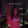 Levis Remix - Waste Slowed (Remix)
