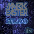 Mark Easter - Bloo
