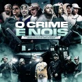 O Crime É Nois (Explicit)