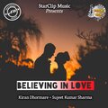 Kiran Dhormare、SUJEET KUMAR SHARMA、Anup Wasave - Believing In Love
